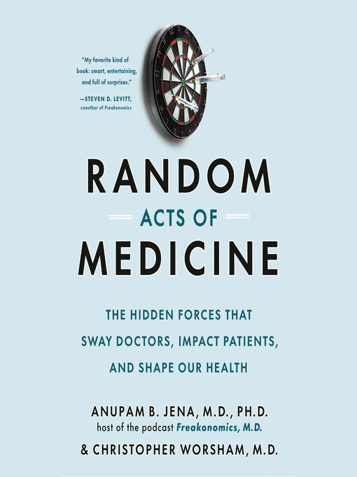 Title details for Random Acts of Medicine by Anupam B. Jena - Wait list